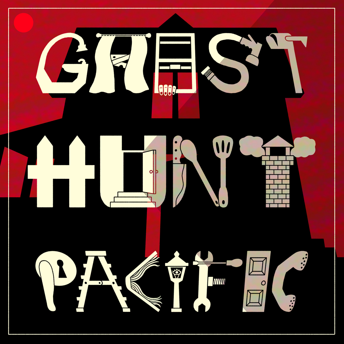 Ghost Hunt Pacific cover art. Front view of a dark and ominous suburban house drenched in shadow. Front and center are big letters that spell the name of the show. Each letter is stylized after common household items.